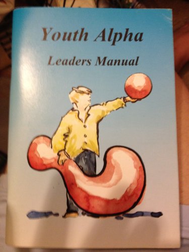 Alpha Youth Leaders Manual