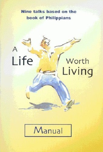 A Life Worth Living