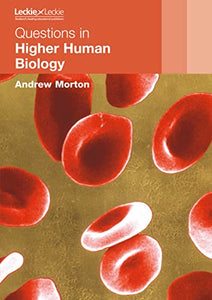 QUESTIONS IN HIGHER HUMAN BIOLOGY 