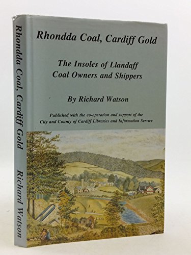 Rhondda Coal, Cardiff Gold