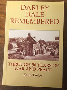 Darley Dale Remembered 