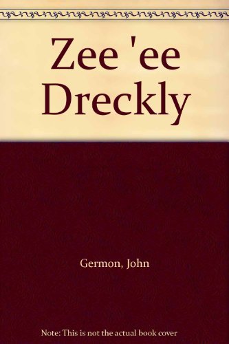 Zee 'ee Dreckly