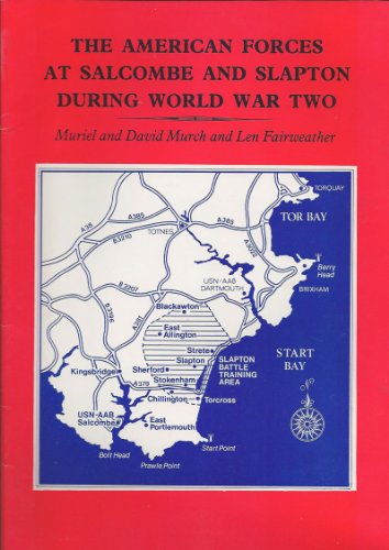 American Forces at Salcombe and Slapton During World War Two