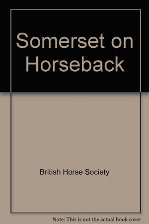 Somerset on Horseback