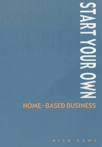 Start Your Own Home-based Business
