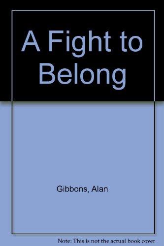 A Fight to Belong