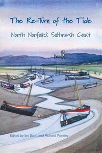 Re-turn of the Tide: North Norfolk's Saltmarsh Coast 