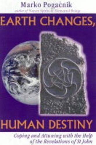 Earth Changes, Human Destiny