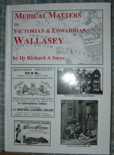 Medical Matters in Victorian & Edwardian Wallasey