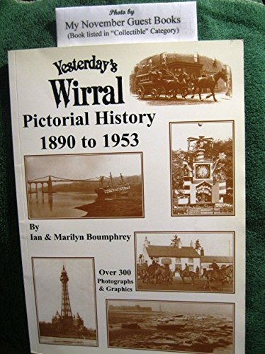 Yesterday's Wirral Pictorial History 1890-1953