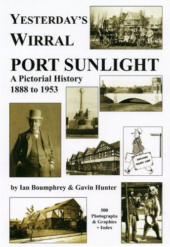 Port Sunlight: A Pictorial History 1888 to 1953