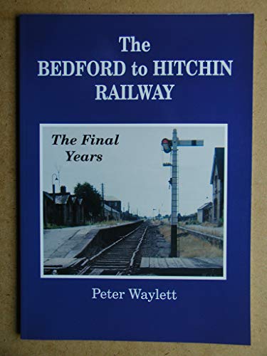 The Bedford to Hitchin Railway