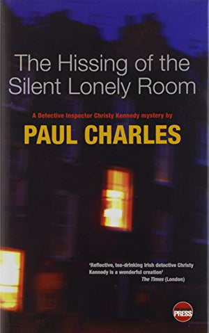 The Hissing of the Silent Lonely Room