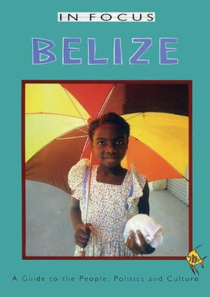 Belize In Focus