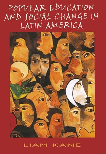 Popular Education and Social Change in Latin America
