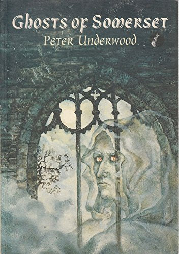 Ghosts of Somerset