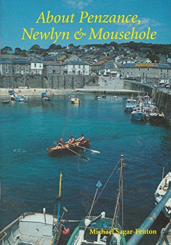 About Penzance, Newlyn and Mousehole