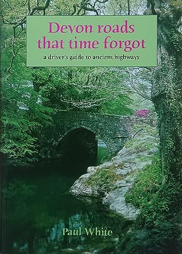 Devon Roads That Time Forgot