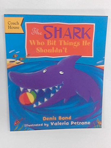 The Shark Who Bit Things He Shouldn't