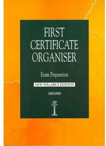 First Certificate Organiser