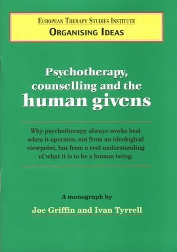 Psychotherapy, Counselling and the Human Givens