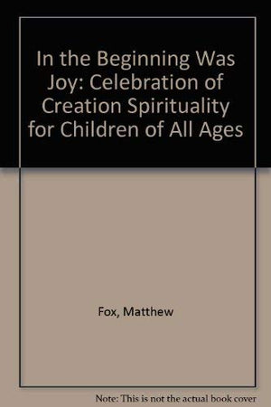 In the Beginning Was Joy