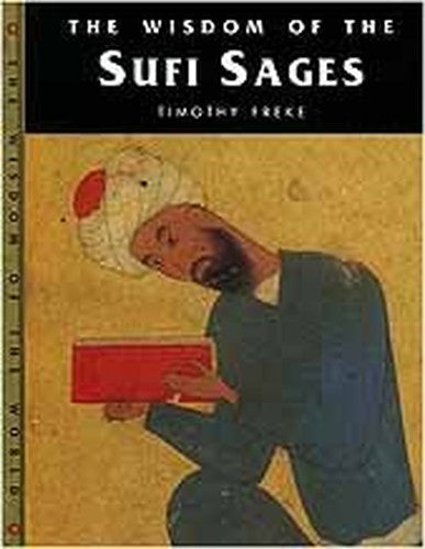 The Wisdom of the Sufi Sages