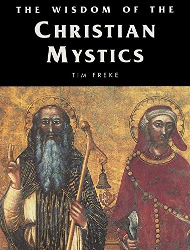 The Wisdom of the Christian Mystics