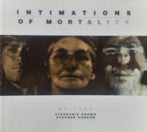 Intimations of Mortality