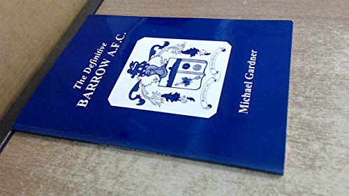 The Definitive Barrow A.F.C.