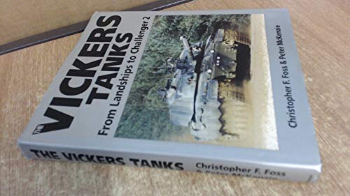 The Vickers Tanks From Landships to Challenger 2