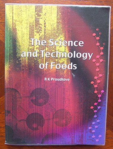 The Science and Technology of Foods