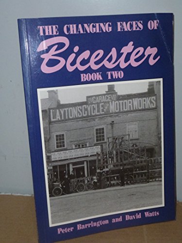 Changing Faces of Bicester