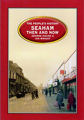 Seaham Then and Now