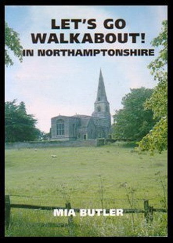 Let's Go Walkabout! in Northamptonshire