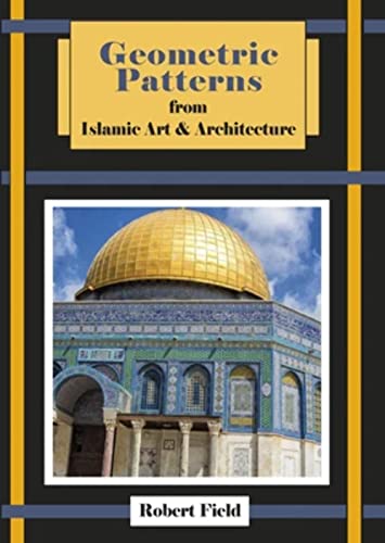 Geometric Patterns from Islamic Art and Architecture