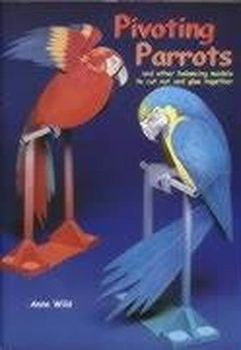 Pivoting Parrots and Other Balancing Models to Cut Out and Glue Together
