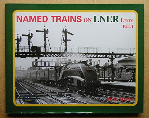 Named Trains on LNER Lines