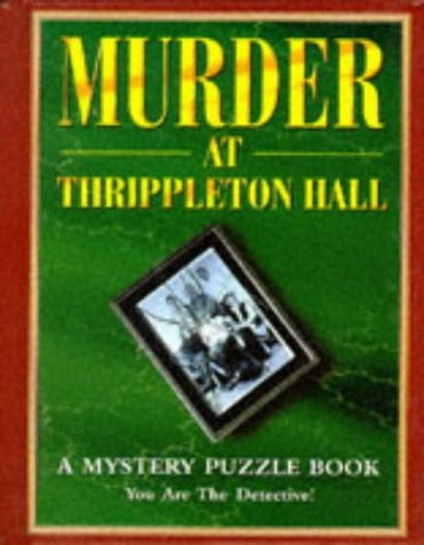 Murder at Thrippleton Hall
