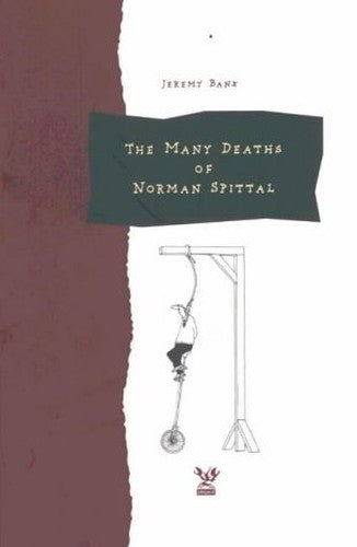 The Many Deaths of Norman Spittal