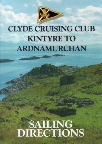 Clyde Cruising Club Sailing Directions and Anchorages