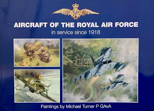 Aircraft of the Royal Air Force in Service Since 1918