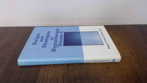 Scripts and Strategies in Hypnotherapy Volume II