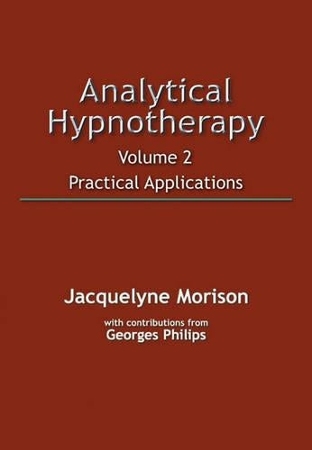 Analytical Hypnotherapy Volume 2