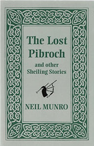 The Lost Pibroch and Other Shieling Stories 