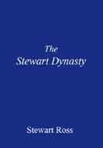 The Stewart Dynasty
