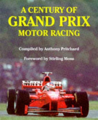 A Century of Grand Prix Motor Racing