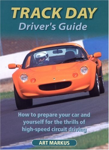 Track Day Driver's Guide