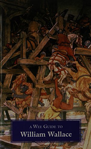 A Wee Guide to William Wallace