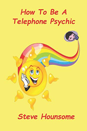 How to be a Telephone Psychic